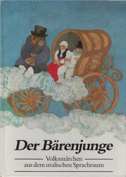 Der Bärenjunge : Volksmärchen aus d. uralischen Sprachraum.