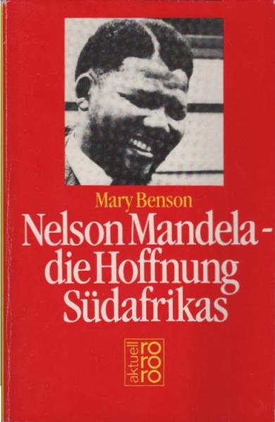 Nelson Mandela - die Hoffnung Südafrikas.