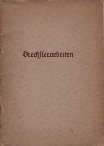 Drechslerarbeiten.