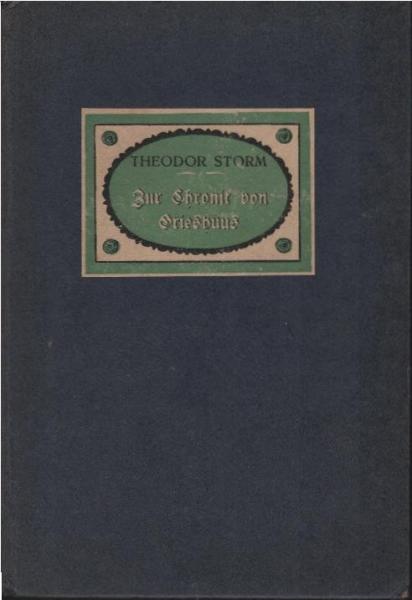 Zur Chronik von Grieshuus : Erzählg.