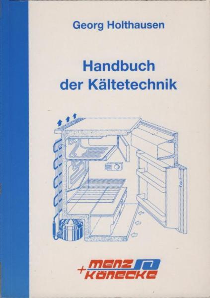 Handbuch der Kältetechnik.