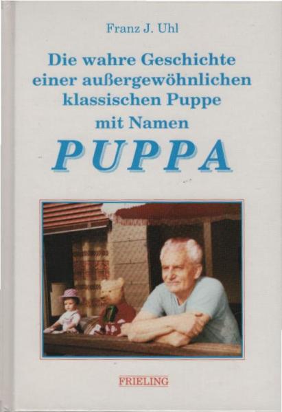 Die wahre Geschichte einer aussergewöhnlichen klassischen Puppe mit Namen Puppa.