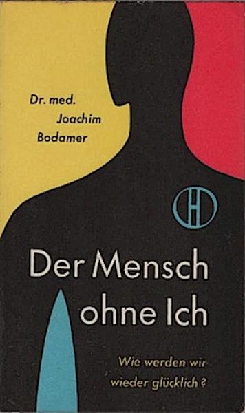 Der Mensch ohne Ich.