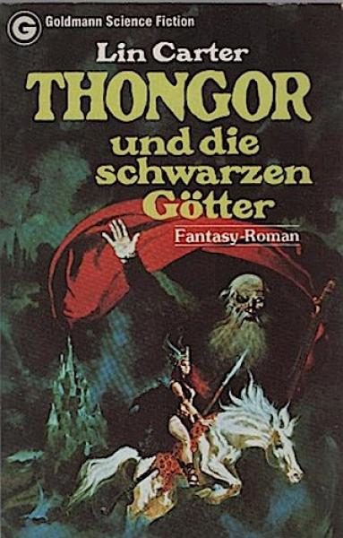 Thongor und die schwarzen Götter : Fantasy-Roman = Thongor against the gods.