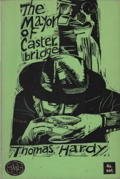 The Life and Death of the Mayor of Casterbridge.