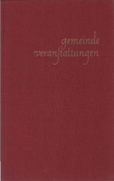 Gemeindeveranstaltungen; Teil: Bd. 1., Gemeindeveranstaltungen zum Kirchenjahr.