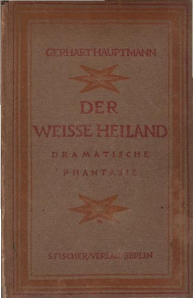 Der weisse Heiland : Dramatische Phantasie.