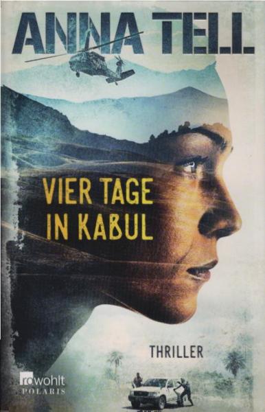 Vier Tage in Kabul : Thriller.