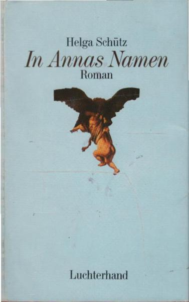 In Annas Namen : Roman.