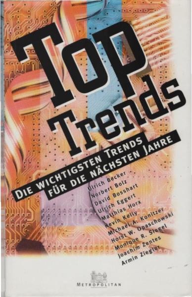 Top-Trends : die wichtigsten Trends für die nächsten Jahre.