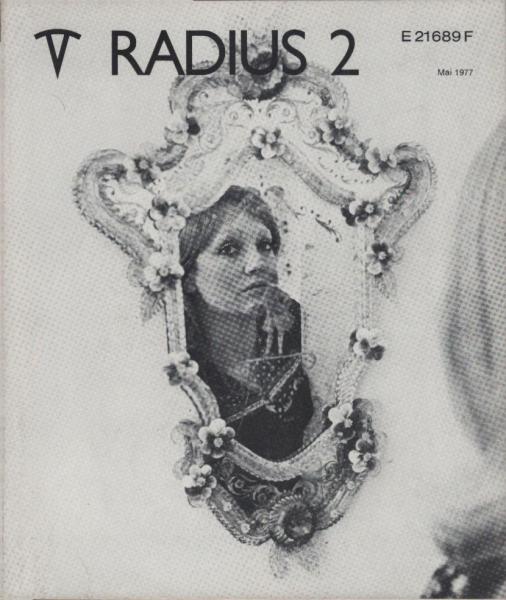 Radius. Die Kulturzeitschrift zum Weiter-Denken. Eine Viertelsjahreszeitschrift. 22. Jahrgang, Mai 1977, Heft 2.