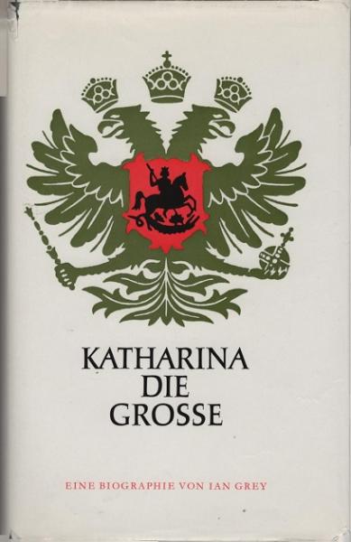 Katharina die Grosse.