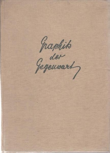 Graphik der Gegenwart : Max Liebermann, Hans Meid, Andreas Zorn [u. a.].