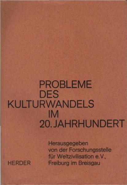 Probleme des Kulturwandels im 20. Jahrhundert : [Abhandlungen].