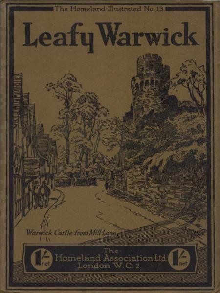 Leafy warwick: Camera Pictures of the Shakespeare and George Eliot Country.