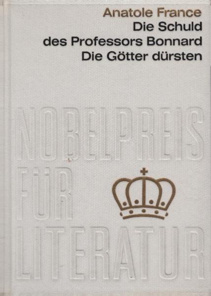 Die Schuld des Professors Bonnard und Die Götter dürsten.