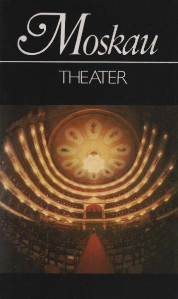 Moskau, Theater : Bildreiseführer.