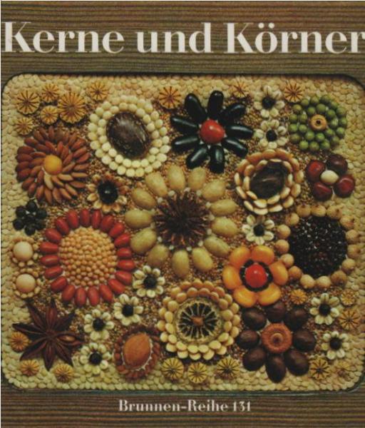 Kerne und Körner.