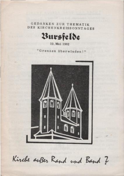 Bursfelde 23. Mai 1982. Kirche außer Rand und Band? Gedanken zur Thematik des Kirchenkreissonntages