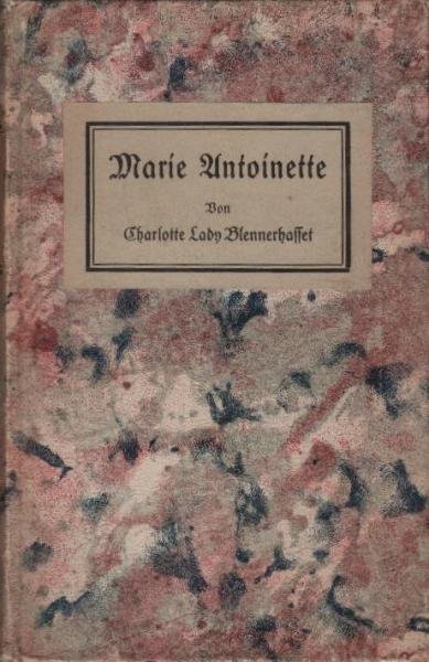 Marie Antoinette, Königin von Frankreich.