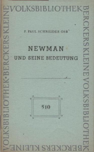 Newman und seine Bedeutung.