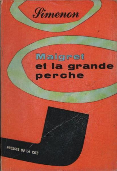 Maigret et la grande perche.