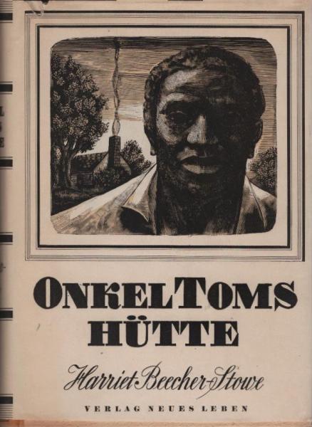 Onkel Toms Hütte : [Übers. vom Hrsg. unter Verwendg e. anonymen Übers. aus d. Jahre 1854].