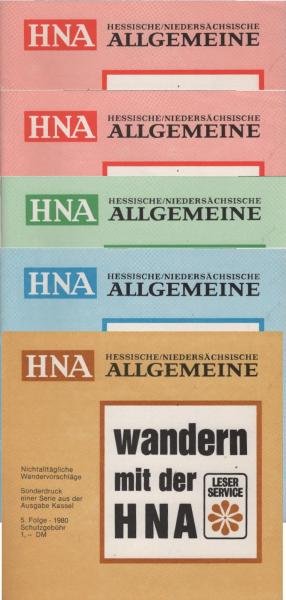 Nichtalltägliche Wandervorschläge Wandern mit der HNA Sonderdruck einer Serie aus der Ausgabe Kassel Folge 1-5.