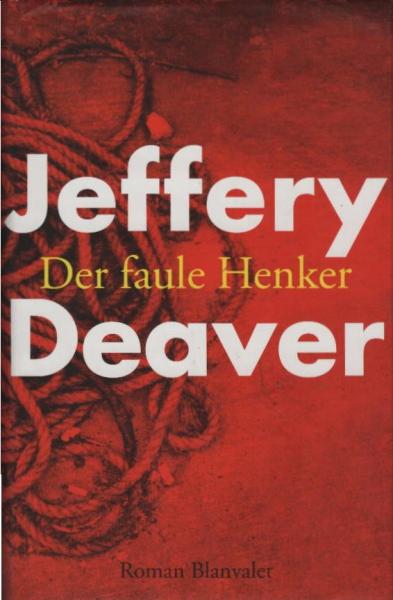 Der faule Henker : Roman.