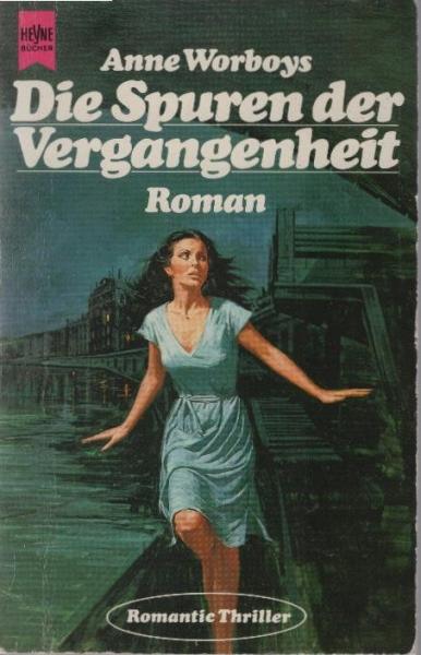 Die Spuren der Vergangenheit : Roman.