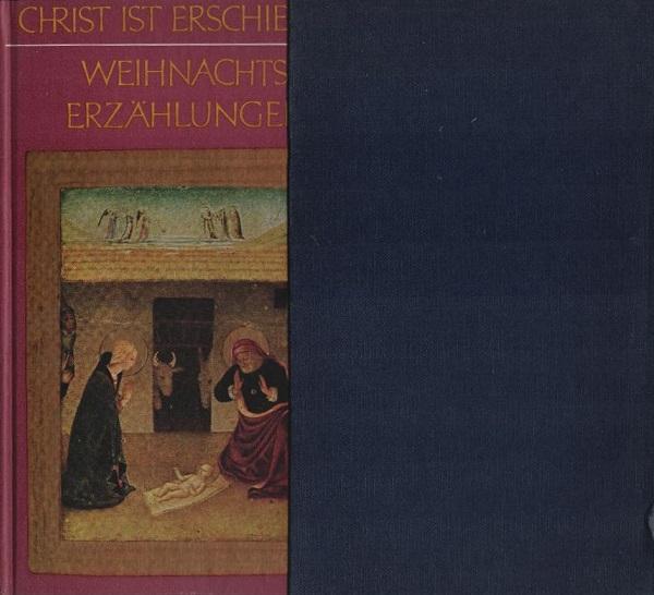 Christ ist erschienen : Weihnachtserzählungen.
