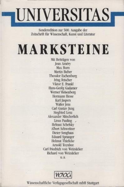 Marksteine : Universitas, Sondered. zur 500. Ausg. d. Zs. für Wiss., Kunst u. Literatur.