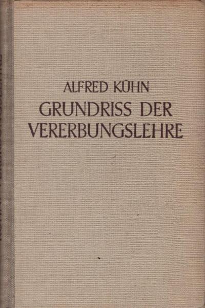 Grundriss der Vererbungslehre.