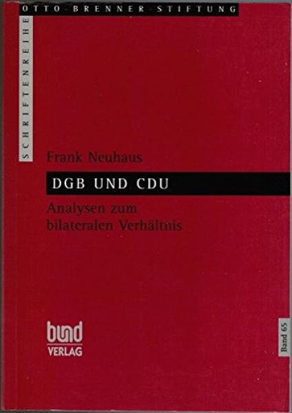 DGB und CDU : Analysen zum bilateralen Verhältnis von 1982 bis 1990.