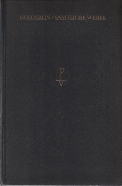 Hölderlin, Friedrich. Sämtliche Werke, Bd. 2: Gedichte : Hyperion ; Briefe 1794-1798.