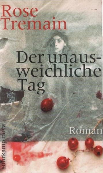 Der unausweichliche Tag : Roman.