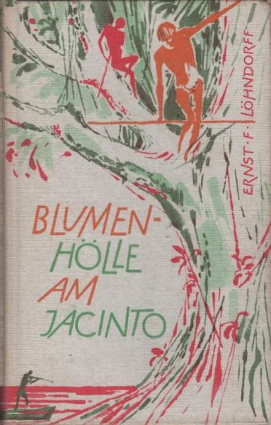 Blumenhölle am Jacinto : Urwalderlebnis.