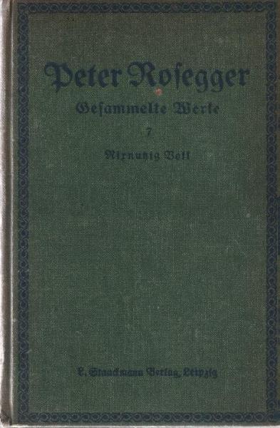 Rosegger, Peter: Gesammelte Werke ; Teil: Bd. 7., Nixnutzig Volk