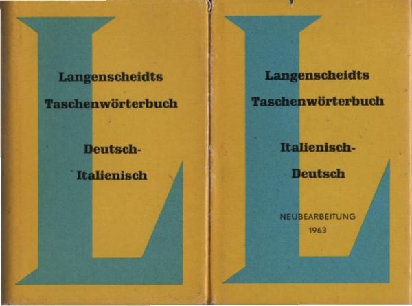 Langenscheidts Taschenwörterbuch der italienischen und deutschen Sprache; 2 Teile: T. 1., Italienisch-deutsch ; T. 2., Deutsch-Italienisch.