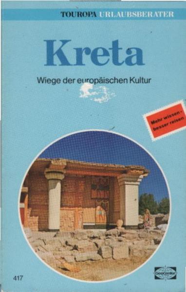 Kreta : Wiege d. europ. Kultur.