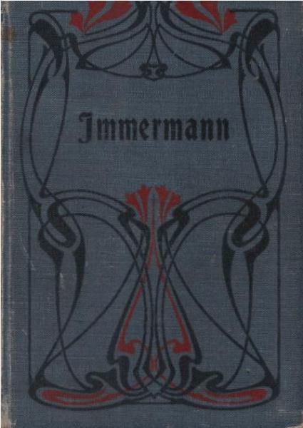 Der Oberhof. Mit Immermanns Bildnis und Faksimile. Einleitung von Karl Siegen;