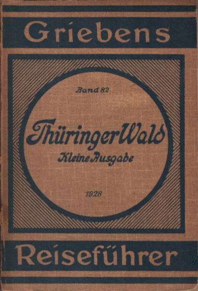 Der Thüringer Wald einschliesslich seiner Vororte mit bes. Berücks. d. Wintersportplätze.