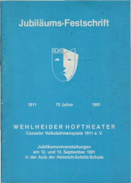 Jubiläums-Festschrift Wehlheider Hoftheater - Casseler Volksbühnenspiele 1911 e.V. : 1911 - 1986.