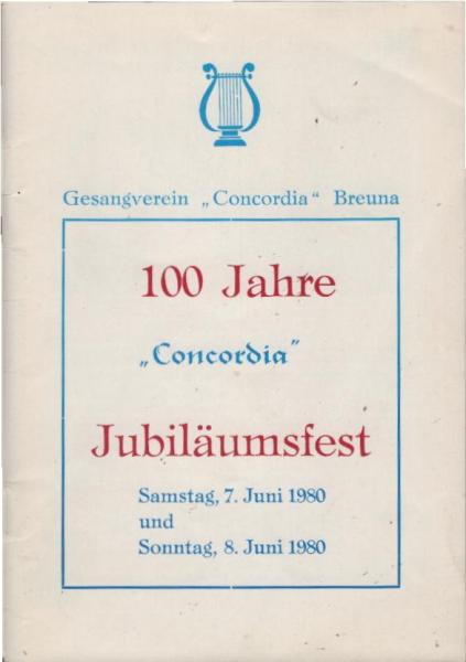 100 Jahre Concordia. Sängerfest Samstag, den 7. Juni 1980 und Sonntag, den 08. Juni 1980.