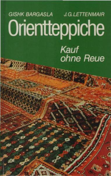 Orientteppiche : Kauf ohne Reue.
