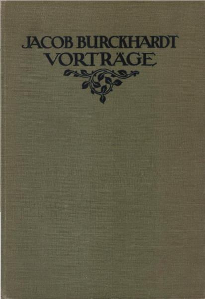 Vorträge 1844-1887 : Im Auftr. d. histor. u. antiquar. Ges. zu Basel.