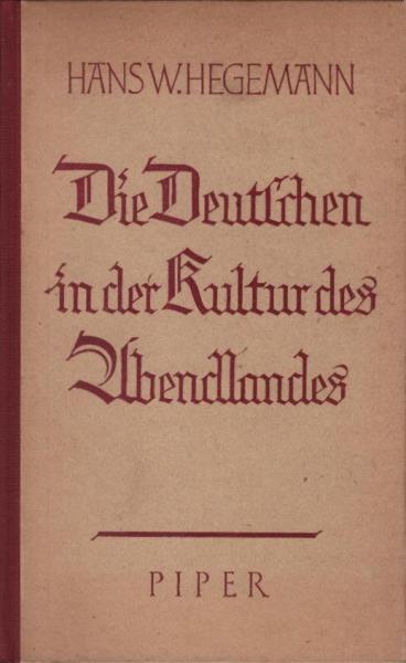 Die Deutschen in der Kultur des Abendlandes.