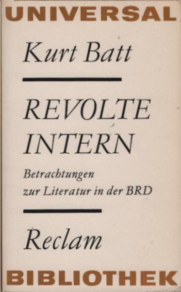 Revolte intern : Betrachtungen zur Literatur in d. BRD.
