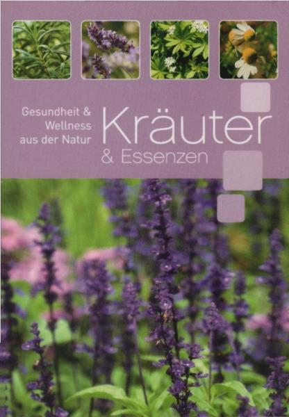 Kräuter & Essenzen - Gesundheit & Wellness aus der Natur