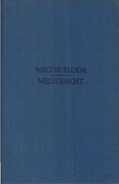 Weltgesicht : Ein Buch von heutiger u. kommender Menschheit.